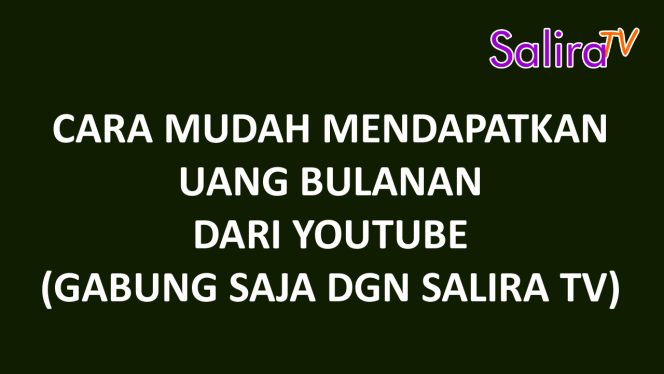 Cara Mudah Mendapatkan Uang dari YouTube Setiap Bulan Tanpa Monetisasi Channel