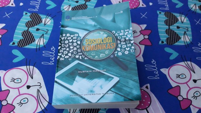 Apa saja yang dipelajari oleh Mahasiswa di Buku Sosiologi Komunikasi?