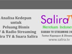 Analisa kedepan untuk Peluang Bisnis TV & Radio Streaming agar bisa bersaing sekaligus kolaborasi dengan medsos