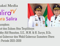 Selamat dan Sukses Atas Terpilihnya M. Bobby Afif Nasution, S.E., M.M. & H. Surya, B.Sc. Sebagai Gubernur dan Wakil Gubernur Sumatera Utara Untuk Periode 2025-2030