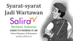 Salira TV Buka Kerja Sama Kemitraan Kontributor Berita Advertorial: Peluang Jadi Wartawan Freelance “Merekam Indonesia”