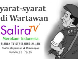 Salira TV Buka Kerja Sama Kemitraan Kontributor Berita Advertorial: Peluang Jadi Wartawan Freelance “Merekam Indonesia”