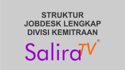 Struktur dan Jobdesk Lengkap Divisi Kemitraan Salira TV