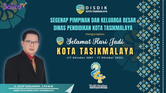 Ucapan Selamat Hari Jadi ke-24 Kota Tasikmalaya dari Kabid PGTK Disdik Kota Tasikmalaya, H. Cecep Susilawan, S.Pd., M.M.